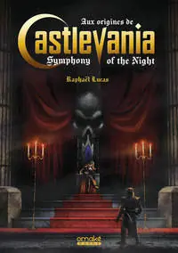 AUX ORIGINES DE CASTLEVANIA SYMPHONY OF THE NIGHT (STANDARD) Prix Choc