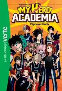 Remise MY HERO ACADEMIA - T04 - MY HERO ACADEMIA 04 - L'EPREUVE FINALE